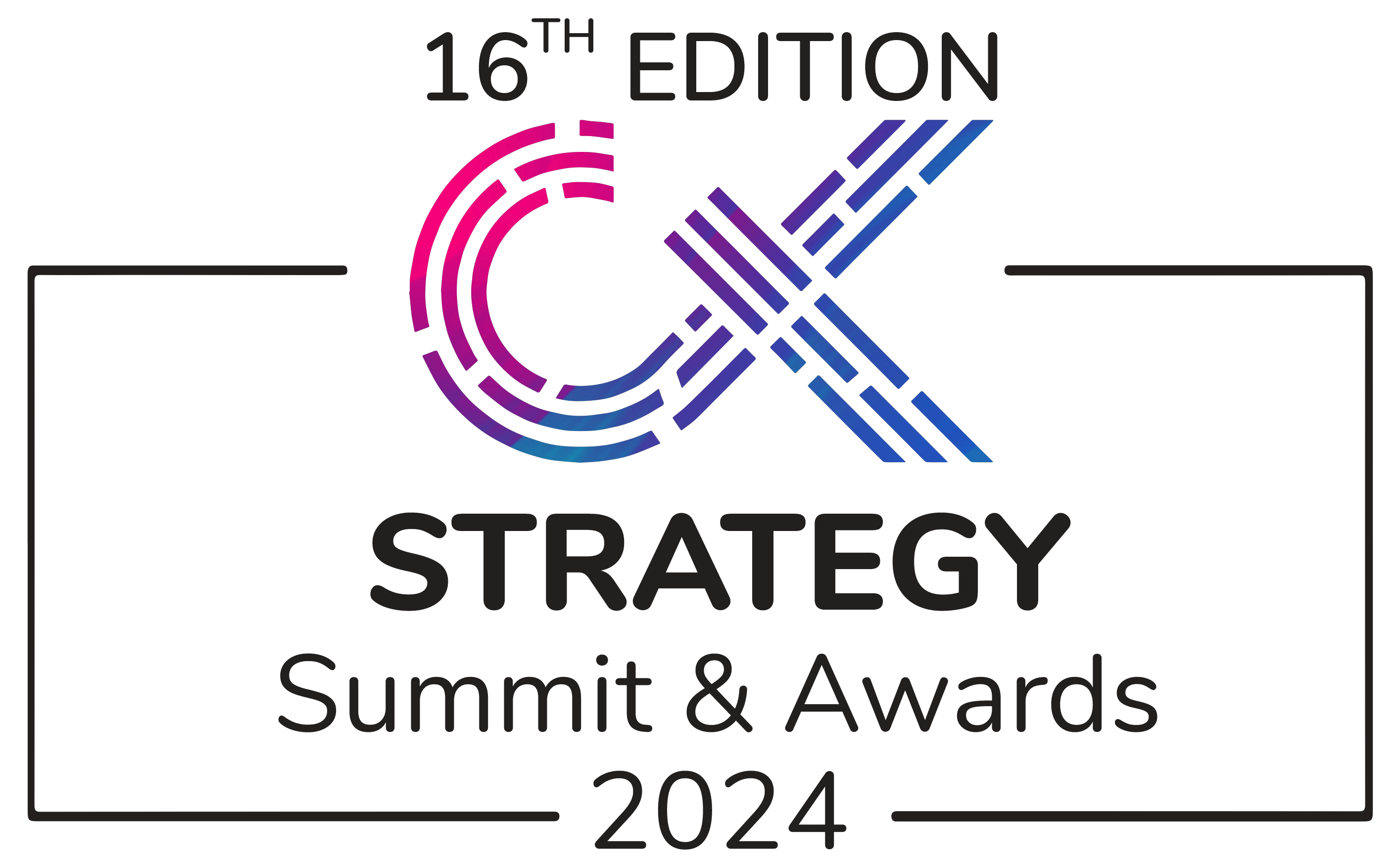 16th Edition CX Strategy Summit & Awards 2024
